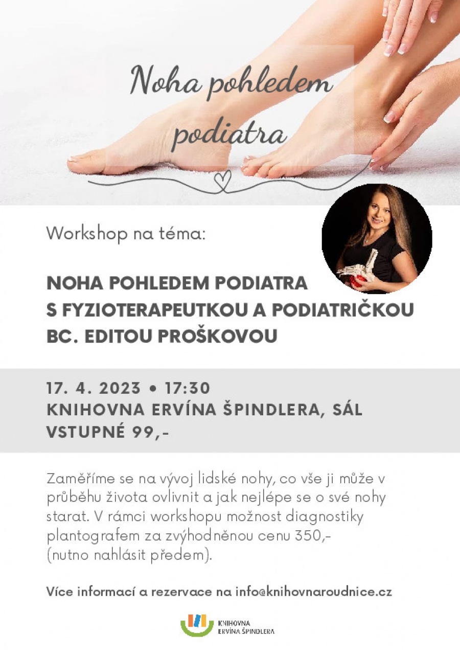Plakát akce Workshop na téma:  Noha pohledem podiatra  s fyzioterapeutkou a podiatričkou Bc. Editou Proškovou